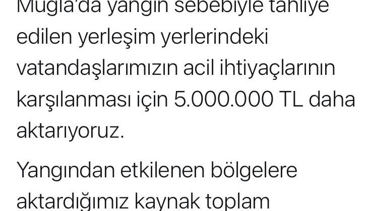 Bakan Yanık: “Muğla’da yangın sebebiyle tahliye edilen yerleşim yerlerindeki vatandaşlarımızın acil ihtiyaçlarının karşılanması için 5 milyon lira daha aktarıyoruz”