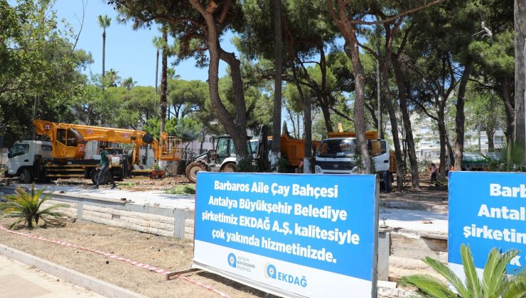 Barbaros Aile Çay Bahçesi’nde yenileme çalışmaları