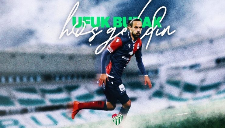 Bursaspor, Ufuk Budak’ı kadrosuna kattı