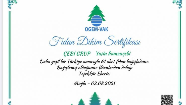 Çebi Grup yanan ormanlar için fidan bağışı yaptı