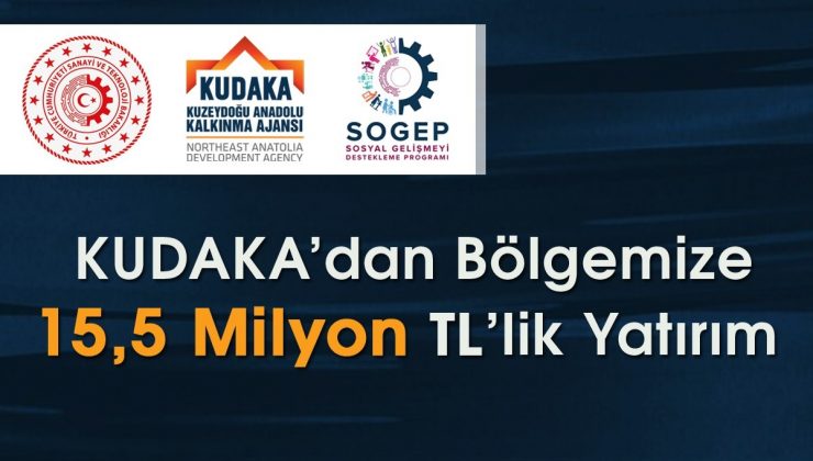 KUDAKA’dan SOGEP kapsamında bölgeye 15,5 milyon TL’lik yatırım