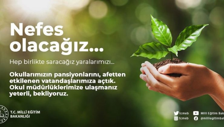 MEB: “Okullarımızın pansiyonlarını, afetten etkilenen vatandaşlarımıza açtık”