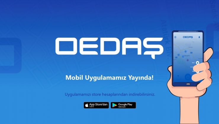 OEDAŞ’ın mobil uygulaması ile bilgi daha ulaşılabilir