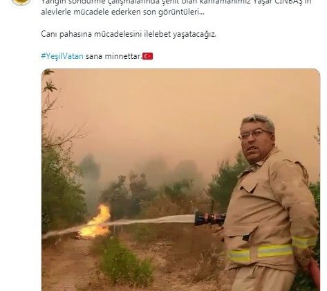 Orman yangını şehidi Yaşar Cinbaş’ın son görüntüleri paylaşıldı