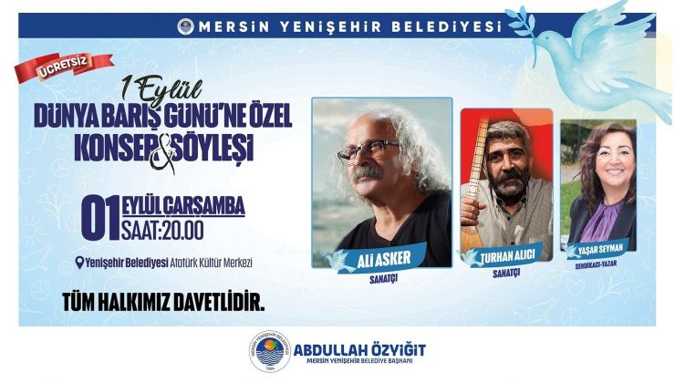 Yenişehir’de 1 Eylül Dünya Barış Gününe özel konser ve söyleşi