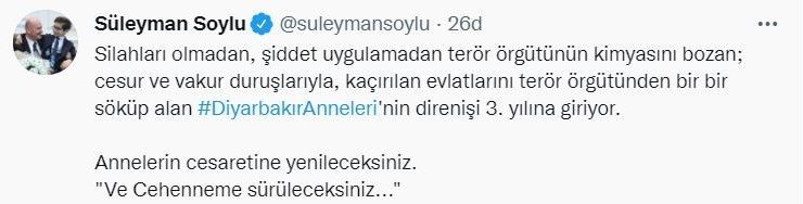 Bakan Soylu: “Diyarbakır Anneleri’nin direnişi 3. yılına giriyor. Annelerin cesaretine yenileceksiniz”