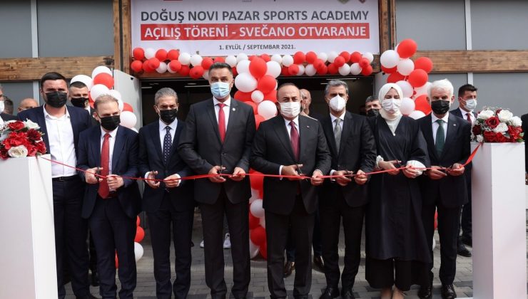 Dışişleri Bakanı Çavuşoğlu, Yeni Pazar Spor Akademisi’nin açılışına katıldı