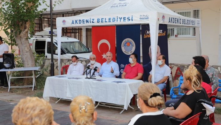 Gültak: “Akdeniz’de radikal çözüm, kentsel dönüşüm”