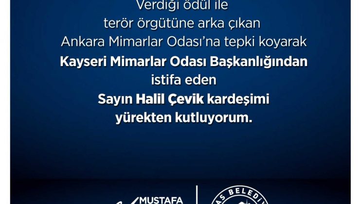 Mimarlar Odası Kayseri Şube Başkanı Çevik istifa etti