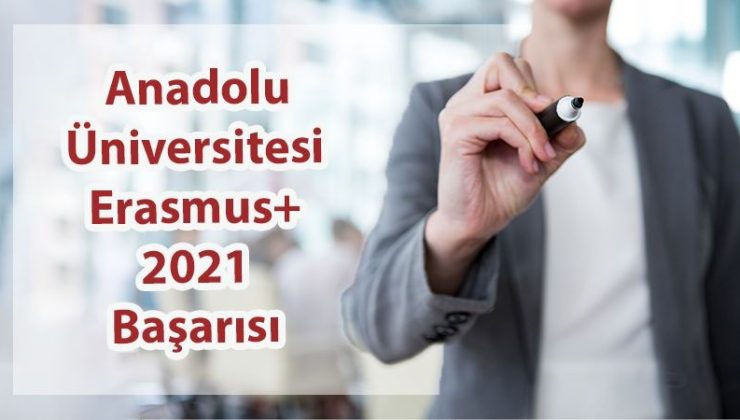 Anadolu Üniversitesinden Erasmus+ Projelerinde önemli başarı